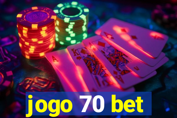 jogo 70 bet